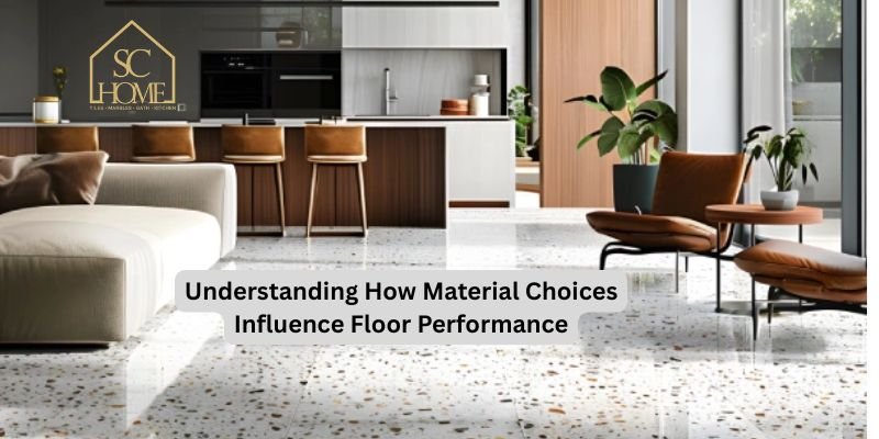 Understanding How Material Choices Influence Floor Performance